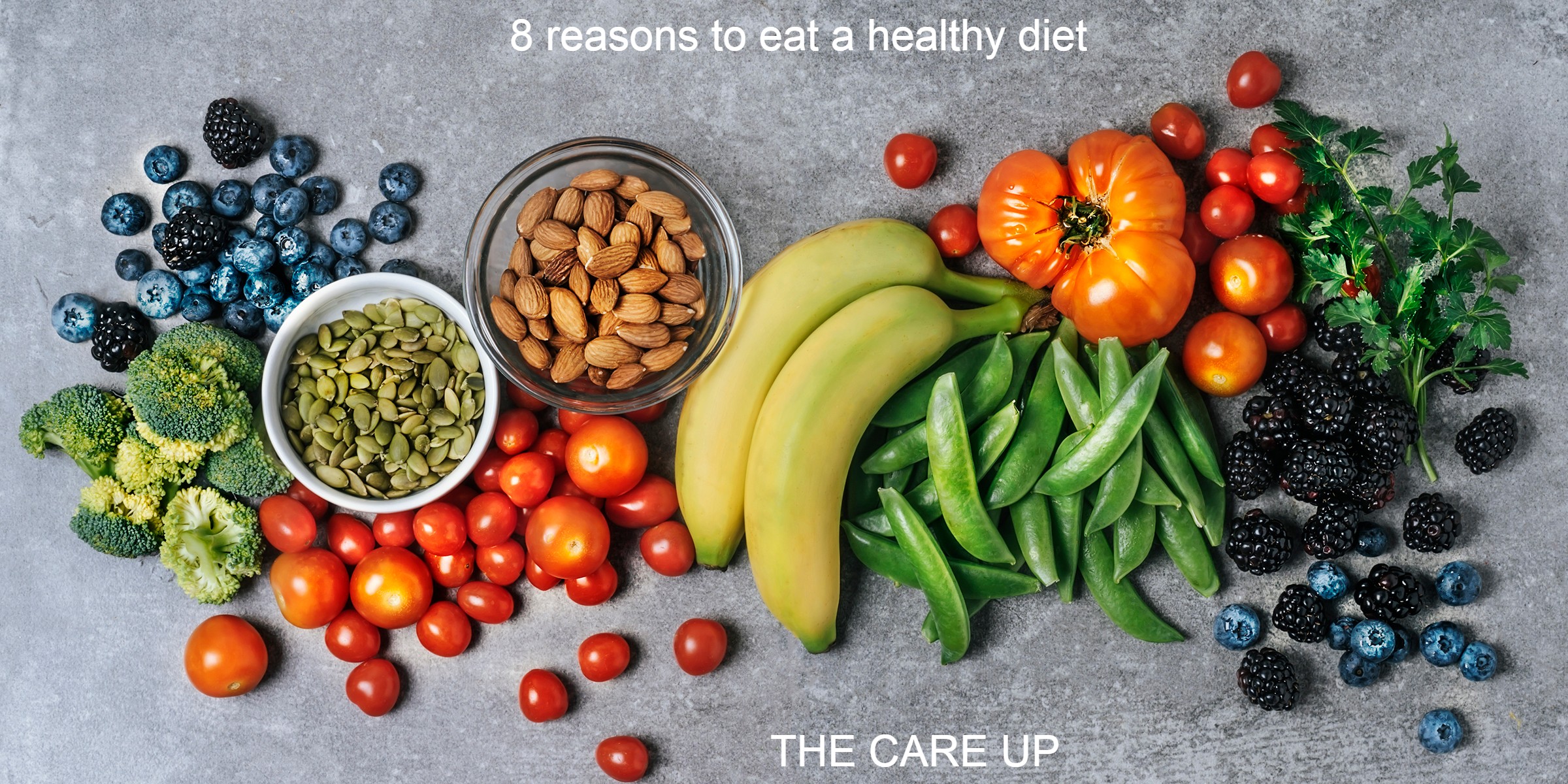 8 reasons to eat a healthy diet