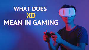 What Does XD Mean In Games?