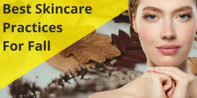 Best skin care practices